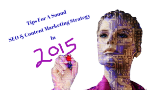 SEO & Content Strategy Tips 2015