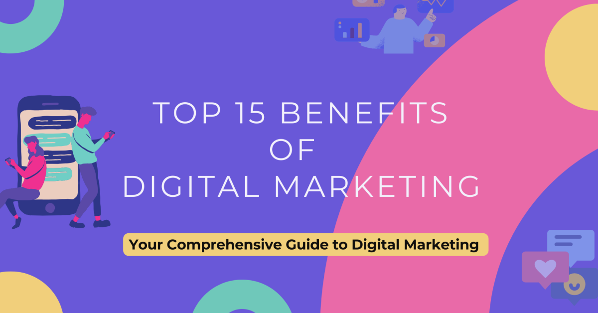 15 benefits of digital marketing