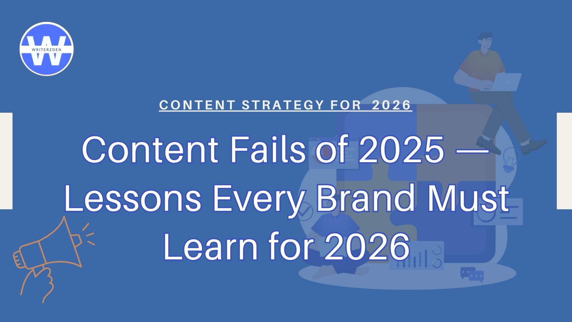Content Writing Mistakes That Still Haunt Brands: Lessons for 2025 and 2026 3 content mistakes in 2025