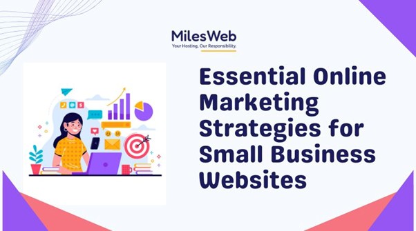Essential Online Marketing Strategies for Small Business Websites 3 digital marketing strategy for small businesses