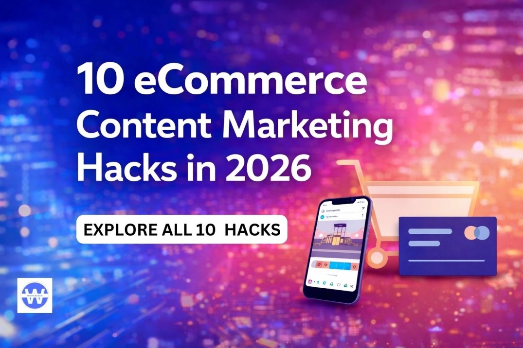 10 Content Writing Hacks for Ecommerce Businesses in 2026 | Your Guide 3 digital marketing for ecommerce startup